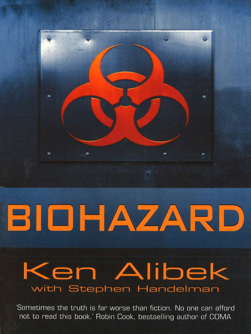 Title details for Biohazard by Ken Alibek - Available